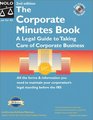 The Corporate Minutes Book A Legal Guide to Taking Care of Corporate Business