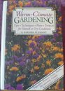 WarmClimate Gardening Tips Techniques Plans Projects for Humid or Dry Conditions