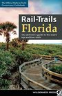 RailTrails Florida The definitive guide to the state's top multiuse trails