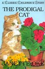 Prodigal Cat (Classic Children's Story)