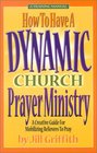 How To Have A Dynamic Church Prayer Ministry