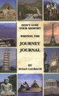 Don't Lose Your Memory Writing the Journey Journal