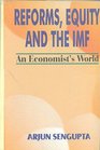 Reforms Equity and the IMF An Economist's World