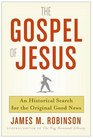 The Gospel of Jesus A Historical Search for the Original Good News