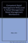 Competent Retail Management NVQ Level 3 Retail Management