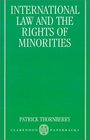 International Law and the Rights of Minorities