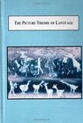 The Picture Theory of Language A Philosophical Investigation into the Genesis of Meaning
