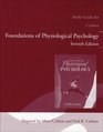 Study Guide for Foundations of Physiological Psychology