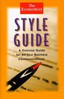 The Economist Style Guide A Concise Guide for All Your Business Communications