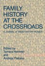 Family History at the Crossroads A Journal of Family History Reader