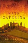 Kate Caterina A Novel