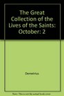 The Great Collection of the Lives of the Saints Vol 2 October