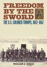 Freedom by the Sword The US Colored Troops 18621867