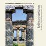 Hellenic Classicism The Ordering of Form in the Ancient Greek World