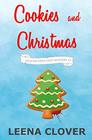 Cookies and Christmas: A Cozy Murder Mystery