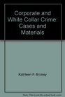 Corporate and White Collar Crime Cases and Materials