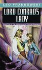 Lord Conrad's Lady (Adventures of Conrad Stargard/Leo Frankowski, Book 5)