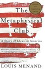 The Metaphysical Club: A Story of Ideas in America