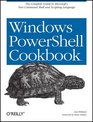 Windows PowerShell Cookbook for Windows Exchange 2007 and MOM V3