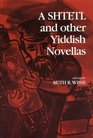 A Shtetl and Other Yiddish Novellas