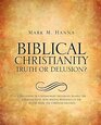 BIBLICAL CHRISTIANITY TRUTH OR DELUSION