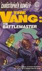 The Vang The Battlemaster