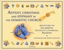 Advent Christmas Epiphany in the Domestic Church
