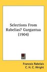 Selections From Rabelias Gargantua