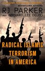 RADICAL ISLAMIC TERRORISM In America Today