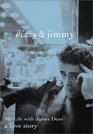 Dizzy and Jimmy My Life with James Dean