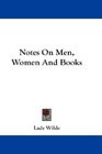 Notes On Men Women And Books