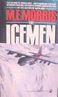 The Icemen: A Novel of Antarctica