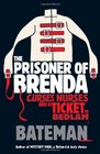 The Prisoner of Brenda