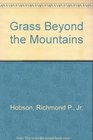 Grass Beyond the Mountains