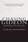 Chasing Gideon The Elusive Quest for Poor People's Justice