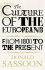The Culture of the Europeans From 1800 to the Present