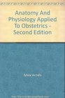 ANATOMY AND PHYSIOLOGY APPLIED TO OBSTETRICS