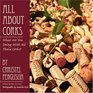 ALL ABOUT CORKS: What Are You Doing With All Those Corks?