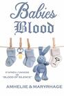 Blood Of Silence Tome 75  Babies Blood