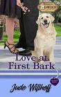 Love at First Bark A Dogwood Sweet Romance