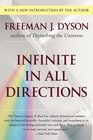 Infinite in All Directions  Gifford Lectures Given at Aberdeen Scotland AprilNovember 1985