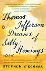 Thomas Jefferson Dreams of Sally Hemings A Novel