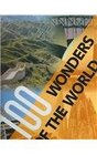 100 Wonders Of The World The Finest Treasures Of Civilization And Nature On Five Continents