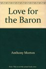Love for the Baron
