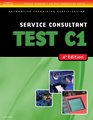 ASE Test Preparation- C1 Service Consultant (Delmar Learning's Ase Test Prep Series)