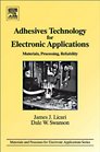 Adhesives Technology for Electronic Applications Second Edition Materials Processing Reliability