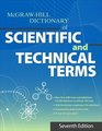 The McGrawHill Dictionary of Scientific and Technical Terms Seventh Edition
