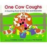 One Cow Coughs A Counting Book for the Sick and Miserable