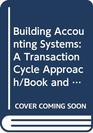Building Accounting Systems A Transaction Cycle Approach/Book and 2 Disks