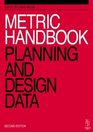 Metric Handbook Planning and Design Data